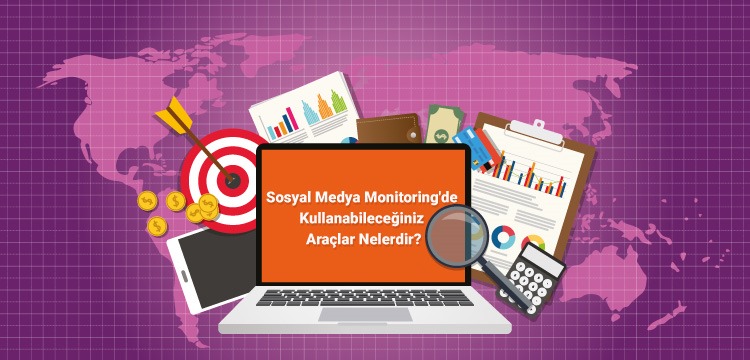 Sosyal Medya Monitoring'de Kullanabileceğiniz Araçlar Nelerdir?